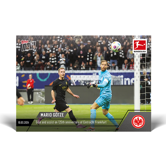 Mario Götze - Goal and assist on 125th anniversary of Eintracht Frankfurt - Bundesliga Topps NOW® Card #141 - PR: 126