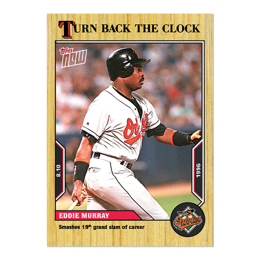 Eddie Murray  - 2022 MLB Topps NOW® Turn Back The Clock - Card 133 - PR: 278