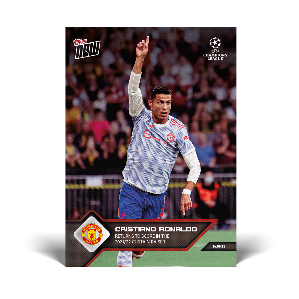 Ronaldo returns to score the 2021/22 curtain raiser - UCL Topps NOW® Card #15 - PR: 3630