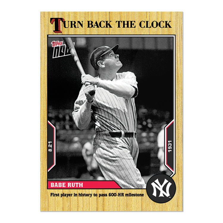 Babe Ruth  - 2022 MLB Topps NOW® Turn Back The Clock - Card 144 - PR: 751
