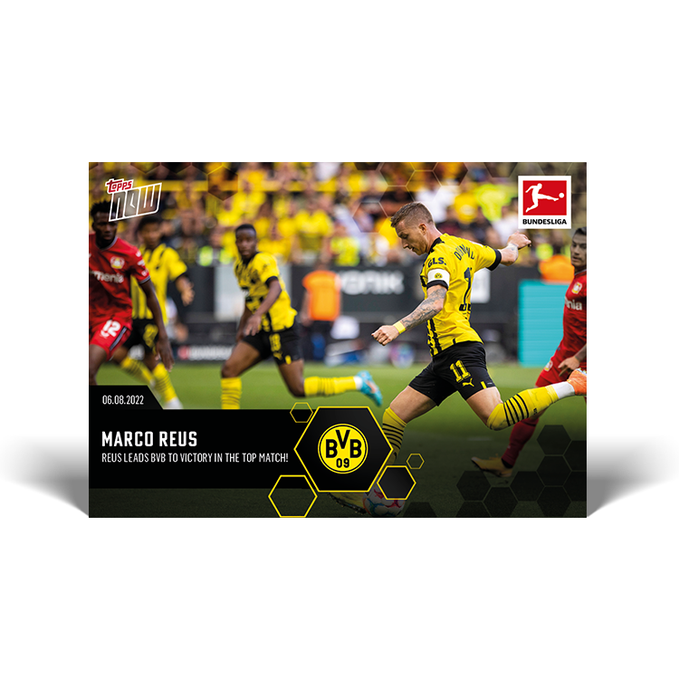 Reus leads BVB to victory in the top match! - Bundesliga Topps NOW® Card #9 - PR: 161