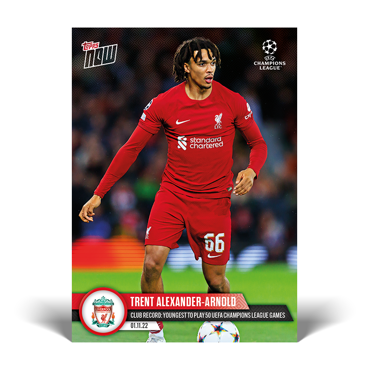 Club Record: Youngest to play 50 UEFA Champions League games  - UCL Topps NOW® Card #55 - PR: 346