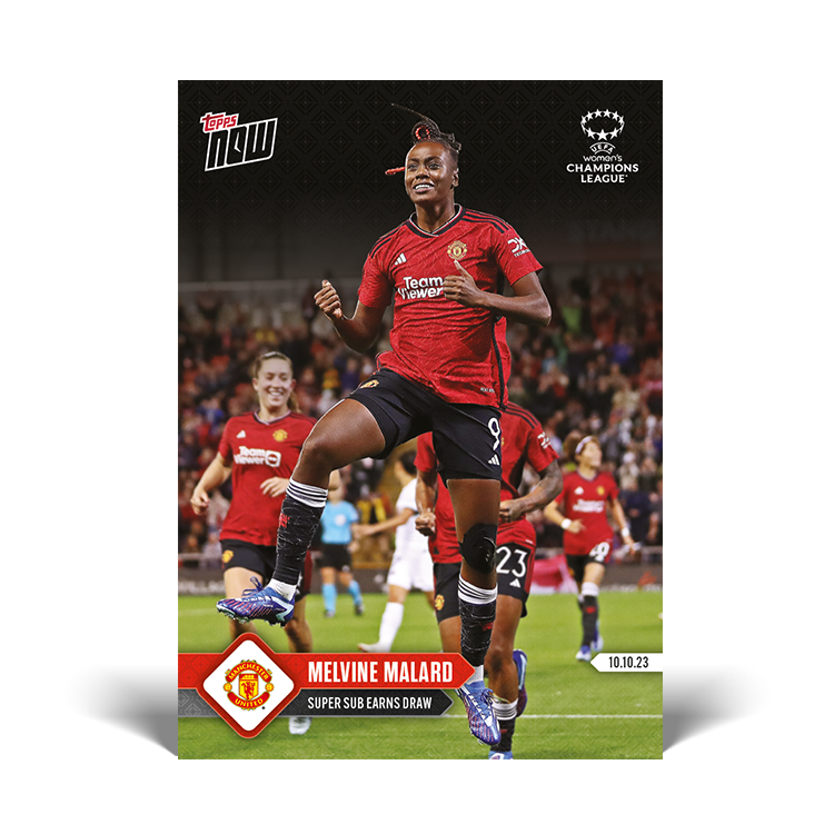Melvine Malard - Super-sub earns draw - UWCL Topps NOW® Card #2 - PR: 199