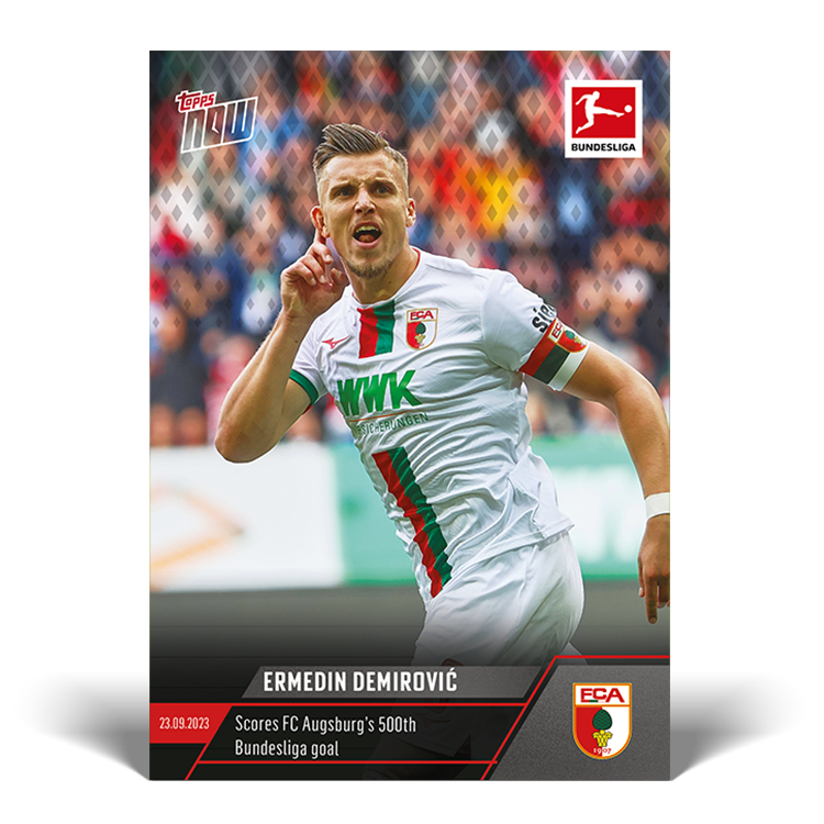 Ermedin Demirović - Scores FC Augsburg's 500th Bundesliga goal  - Bundesliga Topps NOW® Card #30 - PR: 121