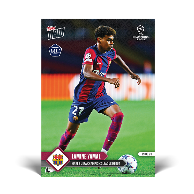 Lamine Yamal - Makes UEFA Champions League debut - UCL Topps NOW® Card #9 - PR: 21029