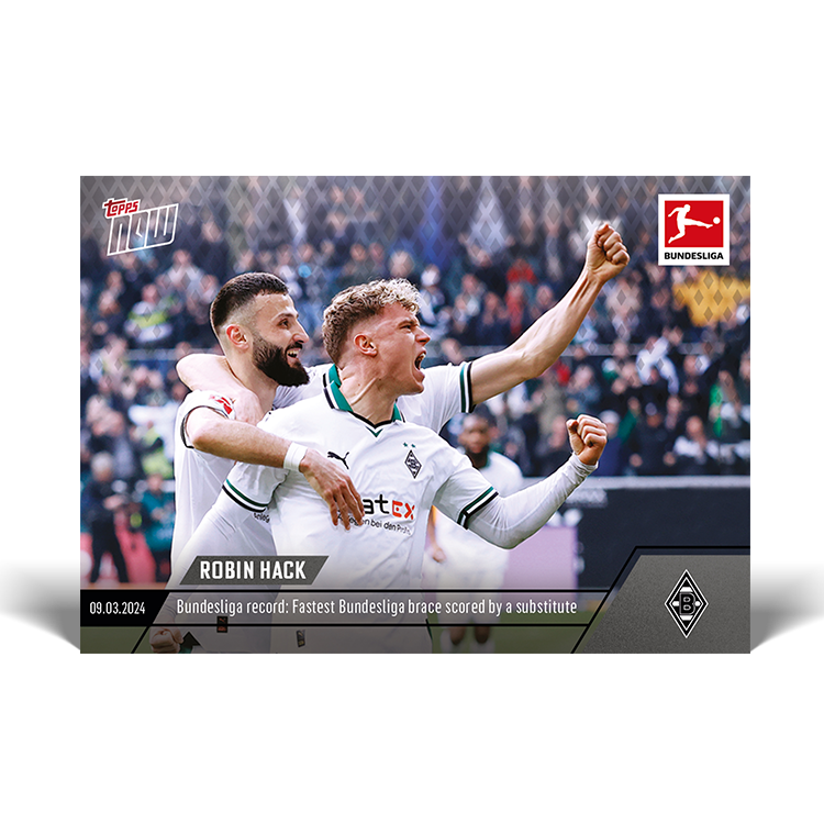 Robin Hack - Bundesliga record: Fastest Bundesliga brace scored by a substitute - Bundesliga Topps NOW® Card #140 - PR: 208